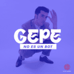Gepe no es un bot